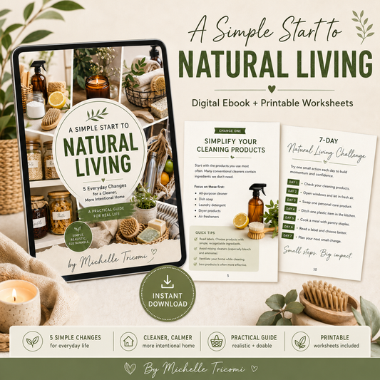 A Simple Start to Natural Living E-Book: 5 Everyday Changes for a Cleaner, More Intentional Home